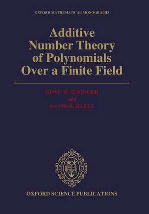 Additive Number Theory of Polynomials over a Finite Field de Gove W. Effinger