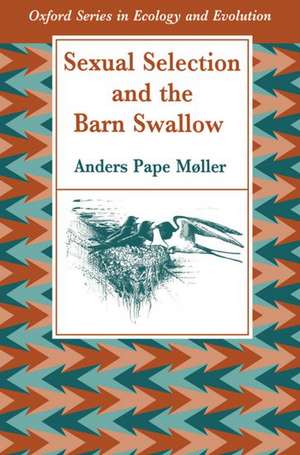 Sexual Selection and the Barn Swallow de Anders Pape Møller