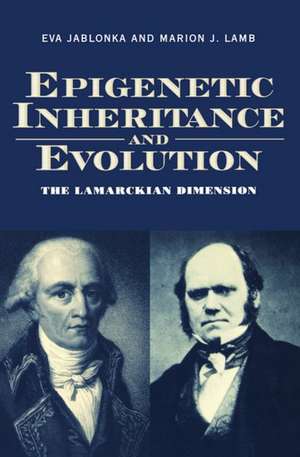 Epigenetic Inheritance and Evolution: The Lamarckian Dimension de Eva Jablonka