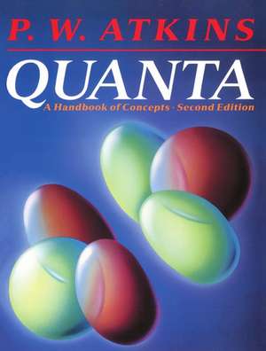 Quanta: A Handbook of Concepts de P. W. Atkins