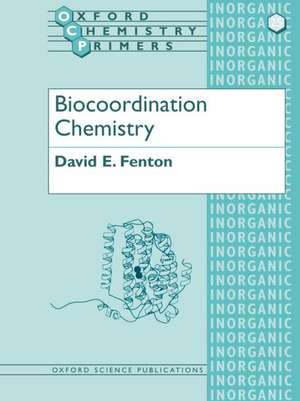 Biocoordination Chemistry de David E. Fenton