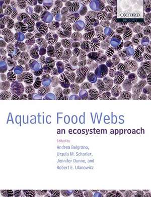 Aquatic Food Webs: An ecosystem approach de Andrea Belgrano