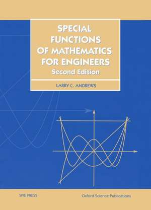 Special Functions of Mathematics for Engineers de Larry C. Andrews