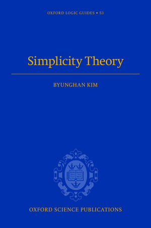 Simplicity Theory de Byunghan Kim