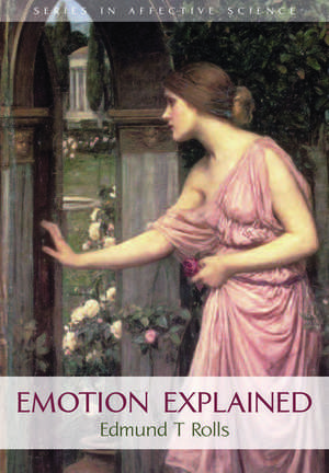 Emotion Explained de Edmund T. Rolls