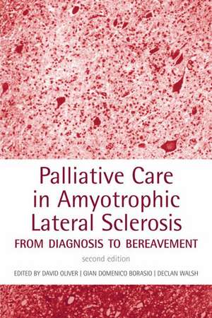 Palliative Care in Amyotrophic Lateral Sclerosis