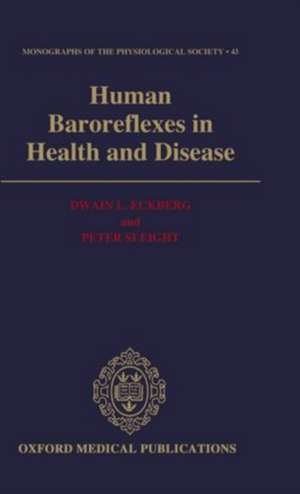 Human Baroreflexes in Health and Disease de Dwain L. Eckberg