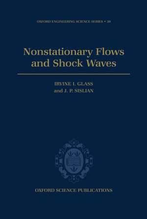 Nonstationary Flows and Shock Waves de Irvine I. Glass