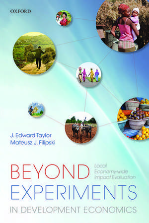 Beyond Experiments in Development Economics: Local Economy-wide Impact Evaluation de J. Edward Taylor