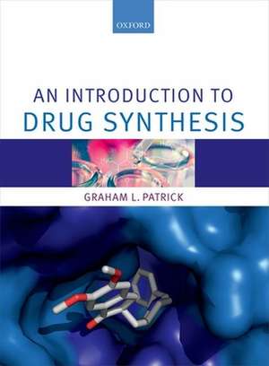 An Introduction to Drug Synthesis de Graham L. Patrick