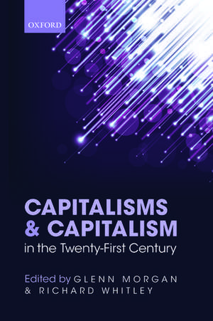 Capitalisms and Capitalism in the Twenty-First Century de Glenn Morgan