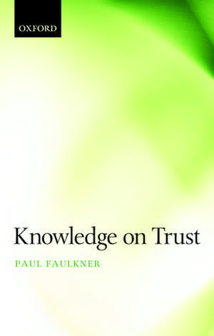 Knowledge on Trust de Paul Faulkner