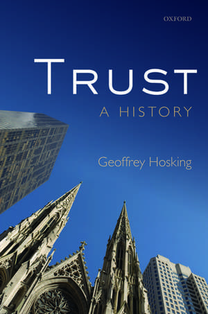 Trust: A History de Geoffrey Hosking