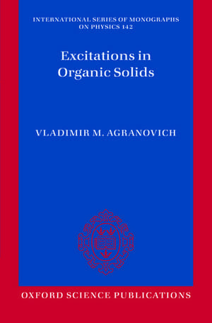 Excitations in Organic Solids de Vladimir M. Agranovich