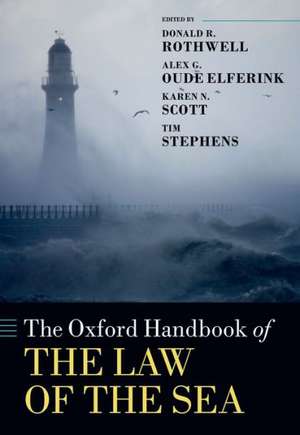 The Oxford Handbook of the Law of the Sea de Donald R. Rothwell