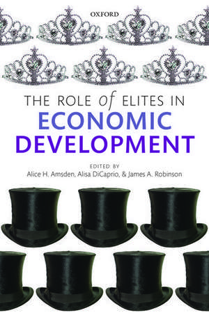 The Role of Elites in Economic Development de the late Alice H. Amsden