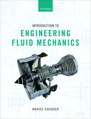 Introduction to Engineering Fluid Mechanics de Marcel Escudier