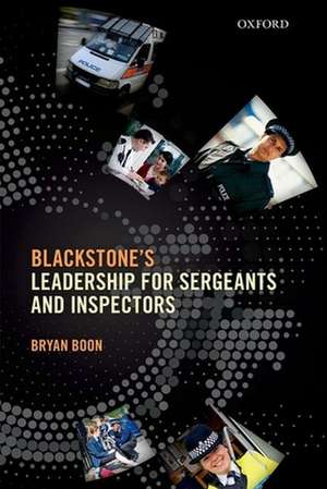 Leadership for Sergeants and Inspectors de Bryan Boon