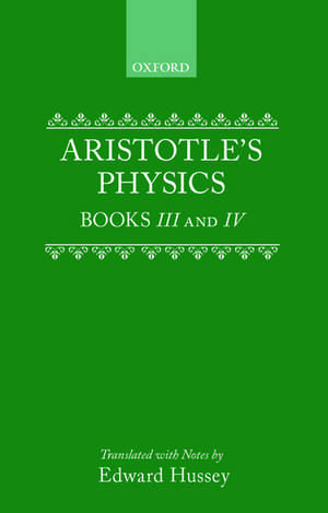 Aristotle's Physics Books III and IV de Aristotle