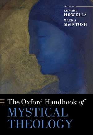 The Oxford Handbook of Mystical Theology de Edward Howells