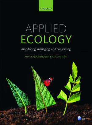 Applied Ecology: Monitoring, managing, and conserving de Anne Goodenough