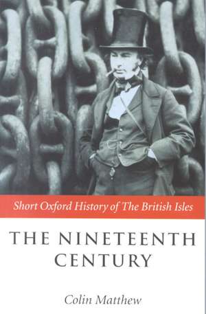 The Nineteenth Century: The British Isles 1815-1901 de Colin Matthew