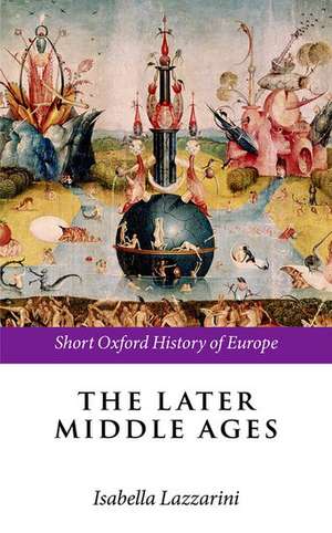 The Later Middle Ages de Isabella Lazzarini