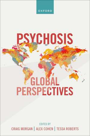 Psychosis: Global Perspectives de Craig Morgan