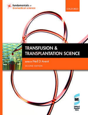 Transfusion and Transplantation Science de Neil Avent