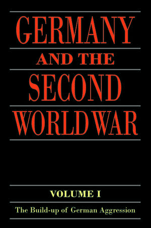 Germany and the Second World War: Volume I: The Build-up of German Aggression de Wilhelm Deist