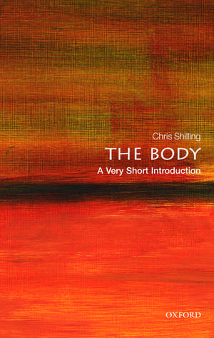 The Body: A Very Short Introduction de Chris Shilling