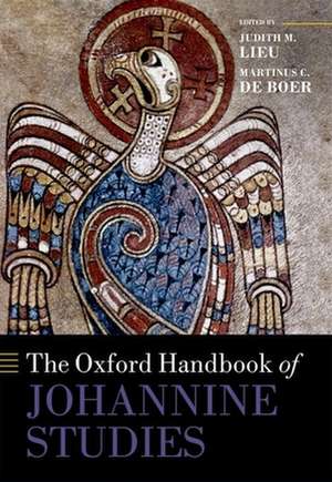 The Oxford Handbook of Johannine Studies de Judith M. Lieu