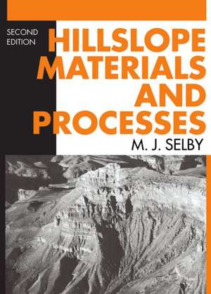 Hillslope Materials and Processes de M. J. Selby