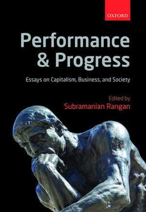 Performance and Progress: Essays on Capitalism, Business, and Society de Subramanian Rangan