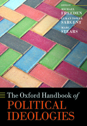 The Oxford Handbook of Political Ideologies de Michael Freeden