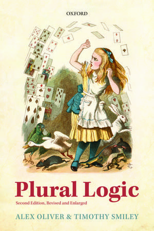 Plural Logic: Second Edition, Revised and Enlarged de Alex Oliver