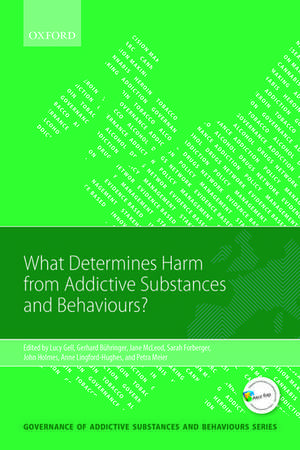 What Determines Harm from Addictive Substances and Behaviours? de Lucy Gell