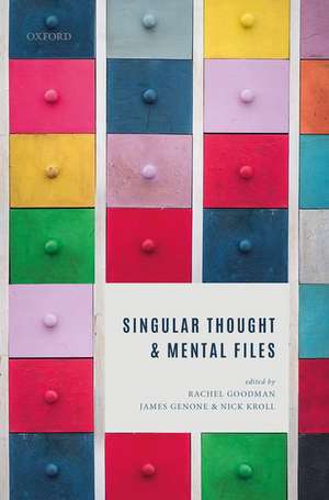 Singular Thought and Mental Files de Rachel Goodman