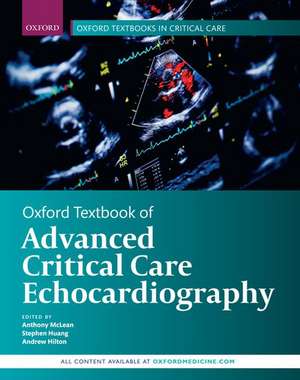 Oxford Textbook of Advanced Critical Care Echocardiography de Anthony McLean