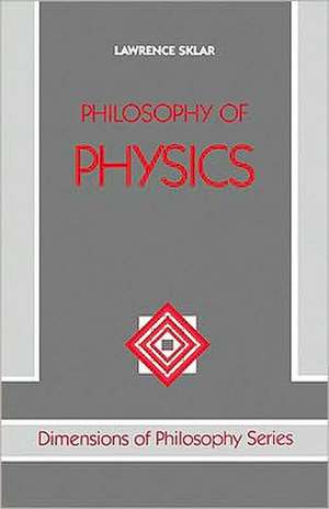 Philosophy of Physics de Lawrence Sklar