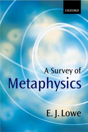 A Survey of Metaphysics de E. J. Lowe