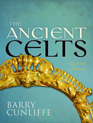 The Ancient Celts de Barry Cunliffe