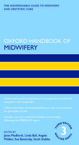 Oxford Handbook of Midwifery de Janet Medforth