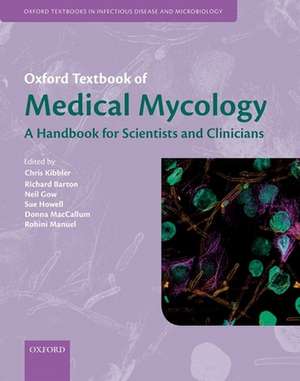 Oxford Textbook of Medical Mycology de Christopher C. Kibbler