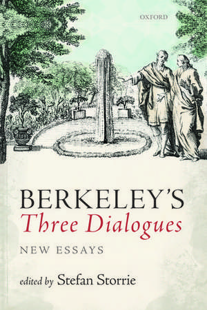 Berkeley's Three Dialogues: New Essays de Stefan Storrie