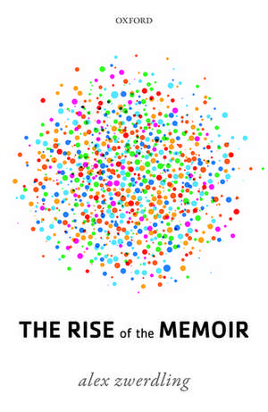 The Rise of the Memoir de Alex Zwerdling