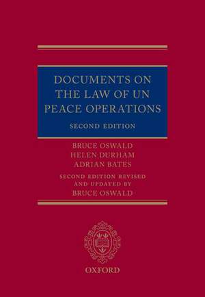 Documents on the Law of UN Peace Operations de Bruce Oswald