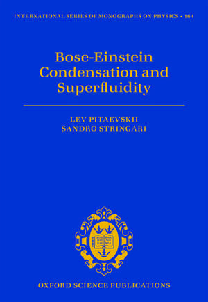 Bose-Einstein Condensation and Superfluidity de Lev Pitaevskii