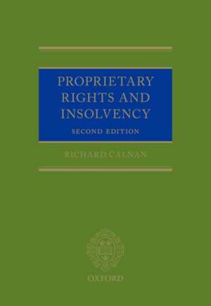 Proprietary Rights and Insolvency de Richard Calnan