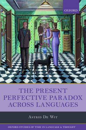 The Present Perfective Paradox across Languages de Astrid De Wit